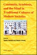Continuity, Symbiosis, and the Mind in Traditional Cultures of Modern Societies