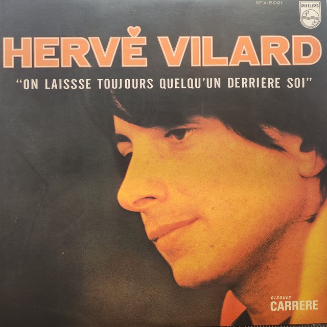 Herve Vilard / On Laisse Toujours Quelqu'un Derriere Soi [SFX-5021] - メイン画像