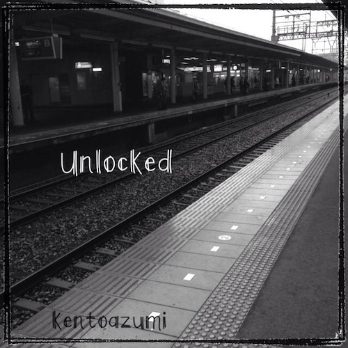 kentoazumi　18th 配信限定シングル　Unlocked（MP3）