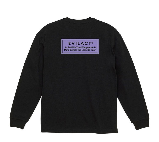 EVILACT " In God...Wide Body T's L/S TEE " BLACK