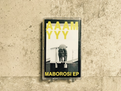 AAAMYYY / MABOROSI EP (テープ＆DLコード、缶バッヂ付き）