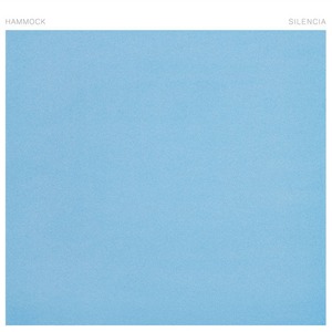 Hammock「Silencia」（Hammock Music）