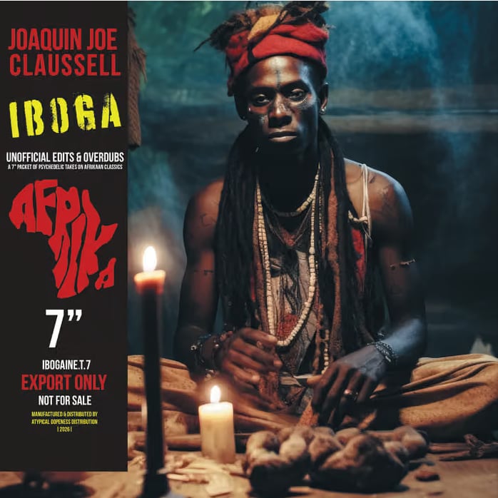 〈残り1点〉【7"】Joaquin Joe Claussell - Iboga Africa Edits And Overdubs Feat: Long Versions And Unreleased Afro Centric Compositions