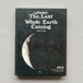 The Last Whole Earth Catalog 【Hardcover】（ホールアースカタログ）