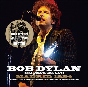 NEW  BOB DYLAN  feat. MICK TAYLOR　 MADRID 1984 2CDR Free Shipping