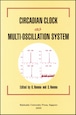 Circadian Clock as Multi-Oscillation System―Proceedings of the Ninth Sapporo Symposium on Biological Rhythm, 2001