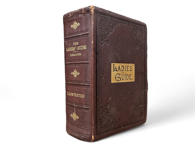 【SO031】Ladies' Guide in Health and Disease, Girlhood, Maidenhood, Wifehood, Motherhood / John Harvey Kellogg