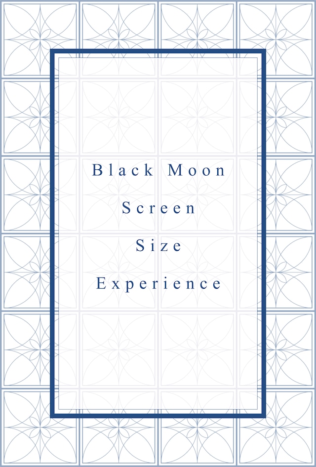 [数量限定]　Black Moon  Screen Size Experience