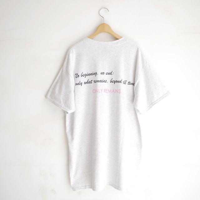 one f . ONLY REMAINS  P Tee　