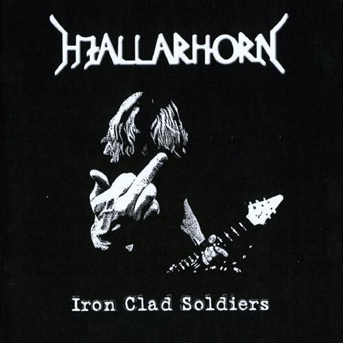 HJALLARHORN "Iron Clad Soldiers" (輸入盤)