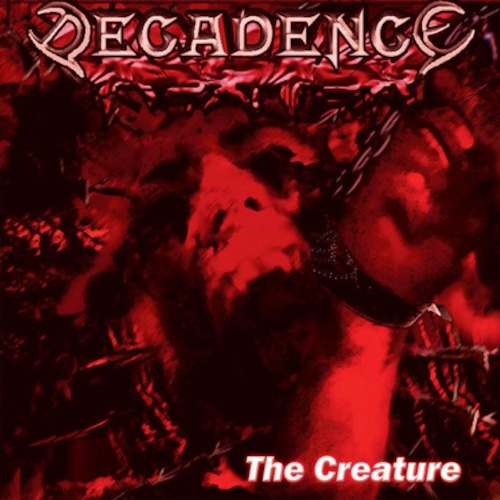 DECADENCE "The Creature" (輸入盤)