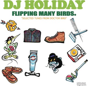 DJ HOLIDAY aka 今里 from STRUGGLE FOR PRIDE - FLIPPING MANY BIRDS