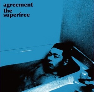 1stアルバム「agreement the superfree」