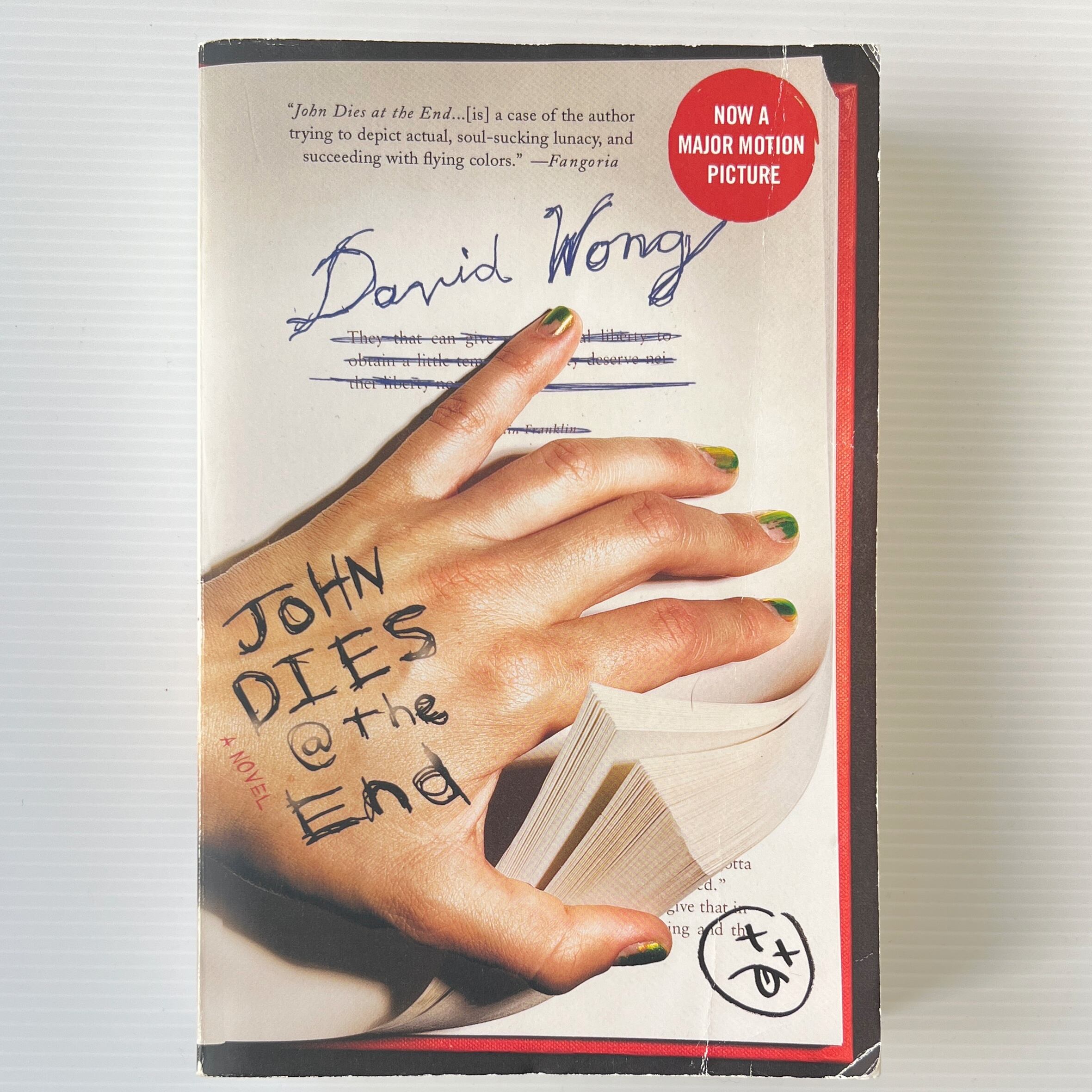 John Dies at the End / David Wong / Thomas Dunne Books
