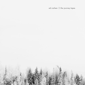 【CD】Ed Carlsen - The Journey Tapes（moderna records）