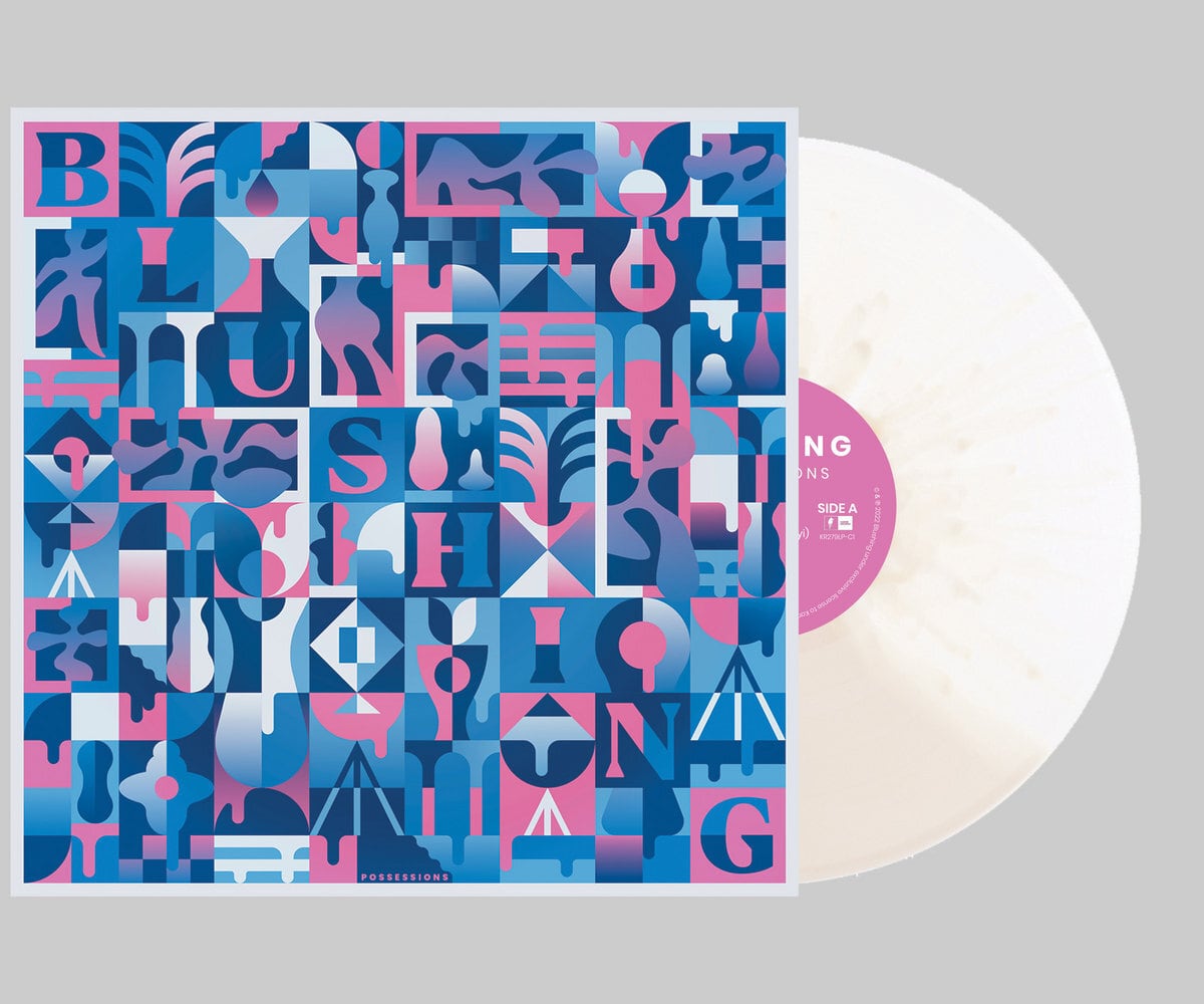 Blushing / Possessions（700 Ltd White LP）