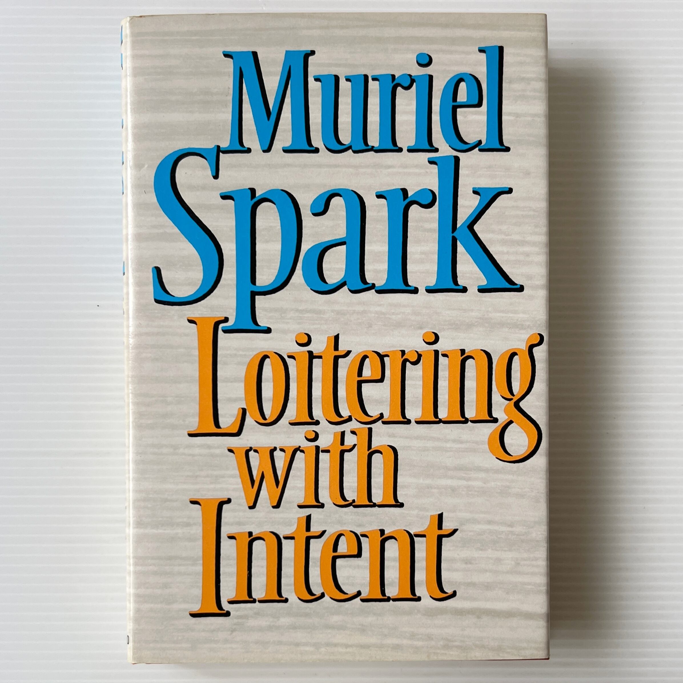 Loitering with Intent (1st Edition) あなたの自伝、お書きします / Muriel Spark ミュリエル・スパーク / The Bodley Head