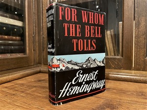 【RL008】【FIRST EDITION】【FIRST PRINTING】FOR WHOM THE BELL TOLLS / Ernest Hemingway