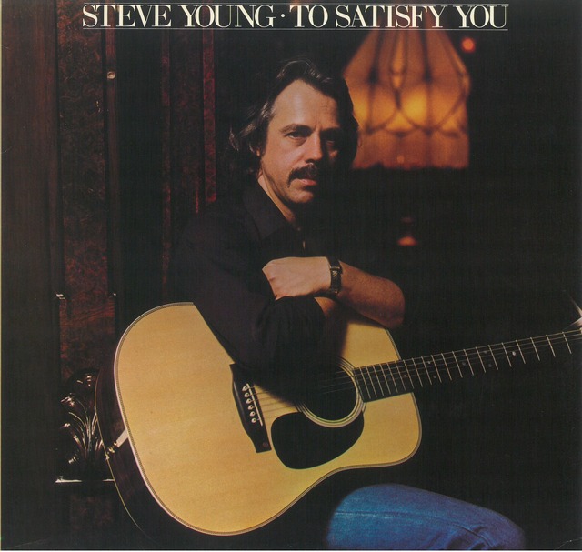 STEVE YOUNG / TO SATISFY YOU (LP) USA盤