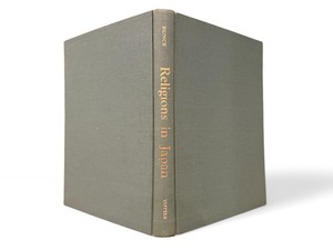 【SJ428】【FIRST EDITION】Religions in Japan: Buddhism, Shinto, Christianity (1955) /William Kenneth Bunce