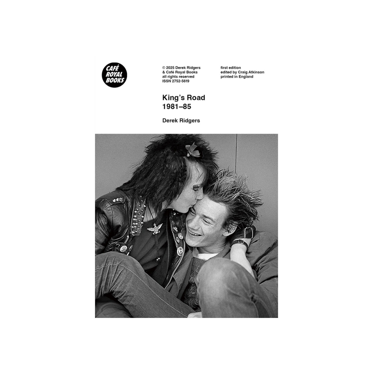 Café Royal Books / Derek Ridgers — King’s Road 1981–85 | songsweb