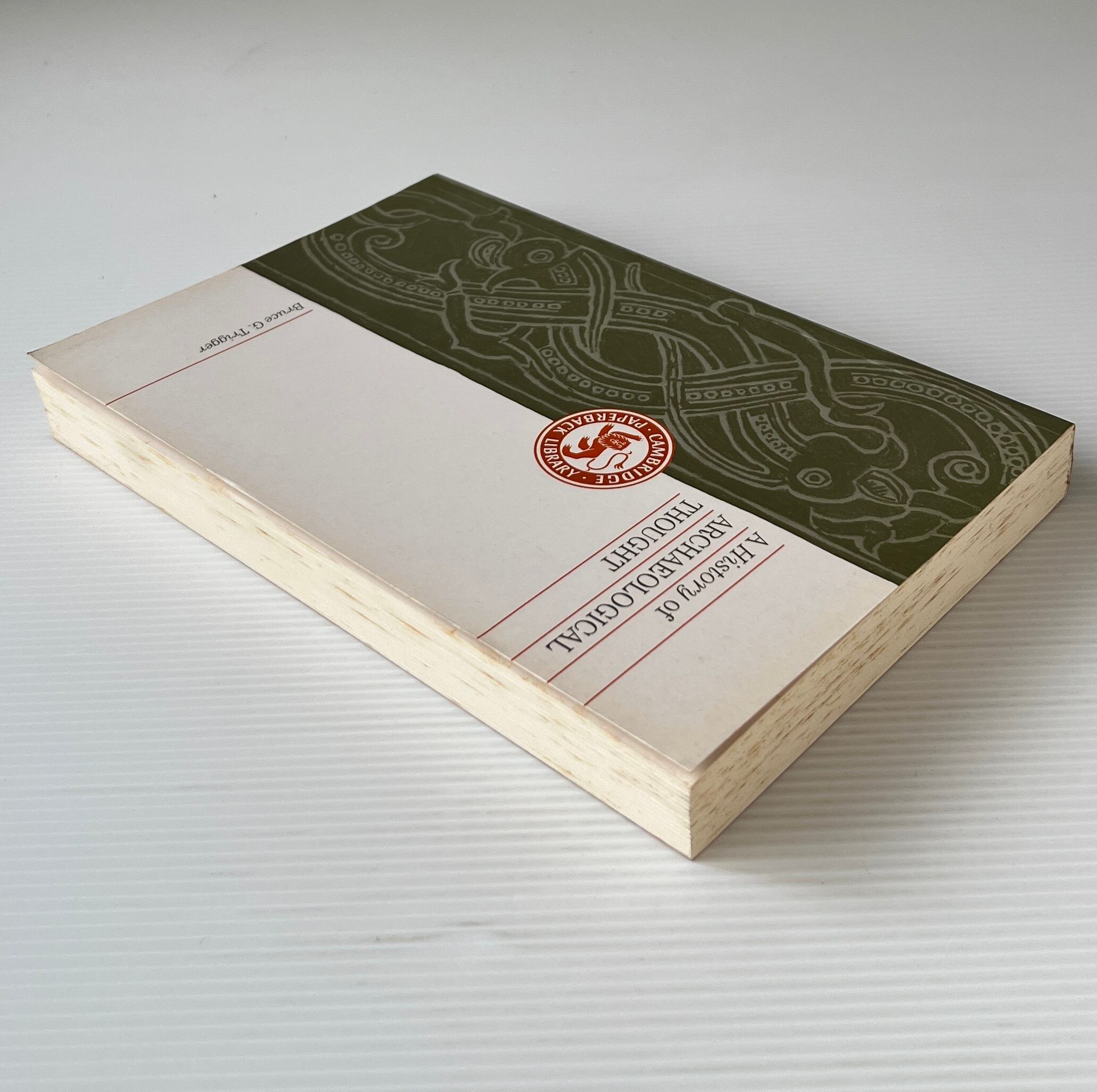 A History of Archaeological Thought / Bruce G. Trigger / Cambridge University Press