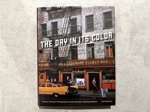【VN074】The Day in Its Color: Charles Cushman's Photographic Journey Through a Vanishing America /visual book