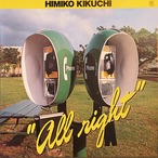 HIMIKO KIKUCHI - ALL RIGHT
