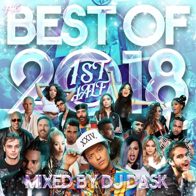 2018年 上半期ベスト!! 2枚組!!!】 DJ DASK / THE BEST OF 2018 1st
