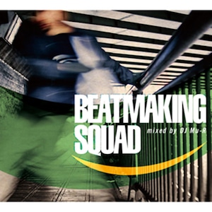 〈残り1点〉【CD】DJ Mu-R - Beatmaking Squad