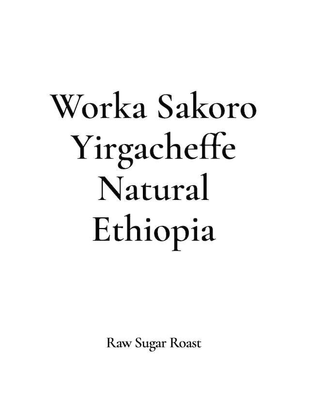 【NEW】Ethiopia |  Worka Sakaro