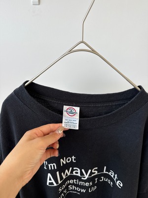 -I`m Not Always Late- Vintage 00s Message T-shirt
