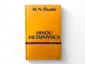 【SFF032】【FIRST INDIAN REPRINT】Hindu metaphysics An Outline(1978) / Manmatha Nath Shastri