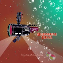 SUBMARINE DRIVE / 能條陽一郎＆TheBrandNewBag