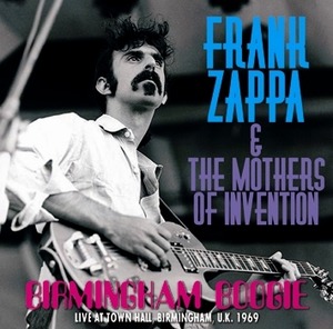 NEW FRANK ZAPPA   & THE MOTHERS OF INVENTION - BIRMINGHAM BOOGIE 2CDR 　Free Shipping