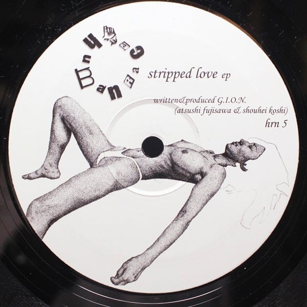 G.I.O.N. / Stripped Love EP [hrn 5] - 画像1