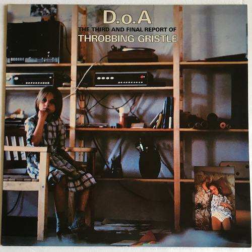 【LP】Throbbing Gristle – D.o.A. The Third And Final Report