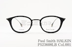 Paul Smith メガネ PS23608LB Col.001 HALKIN ウェリントン コンビネーション クラシック ハルキン ポールスミス 正規品