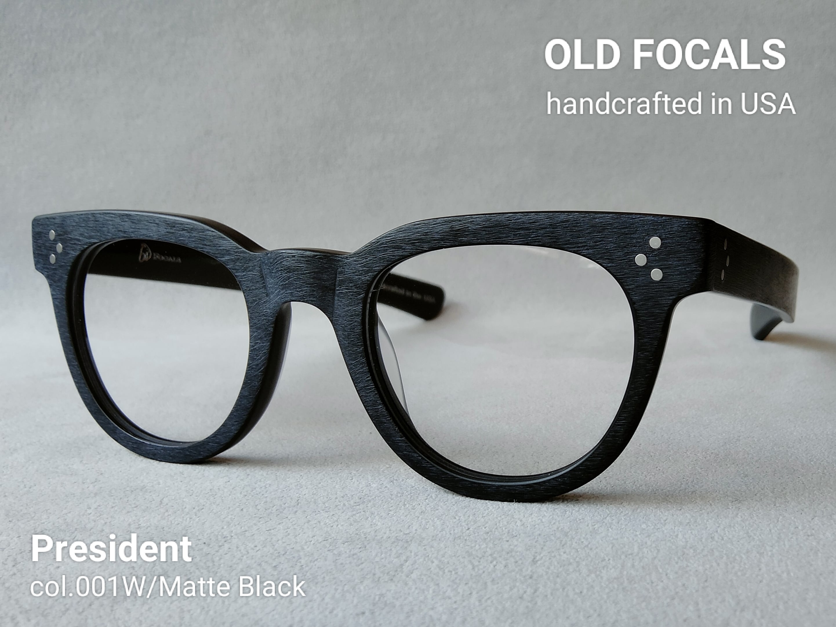 OLD FOCALS （オールドフォーカルス）『President』COL:001 W/MATTE