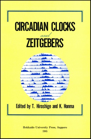 Circadian Clocks and Zeitgebers―Proceedings of the First Sapporo Symposium on Biological Rhythm, 1984