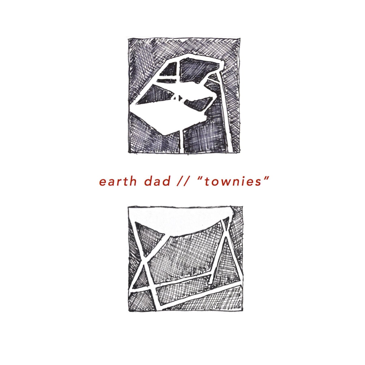 Earth Dad / Townies（100 Ltd Cassette）