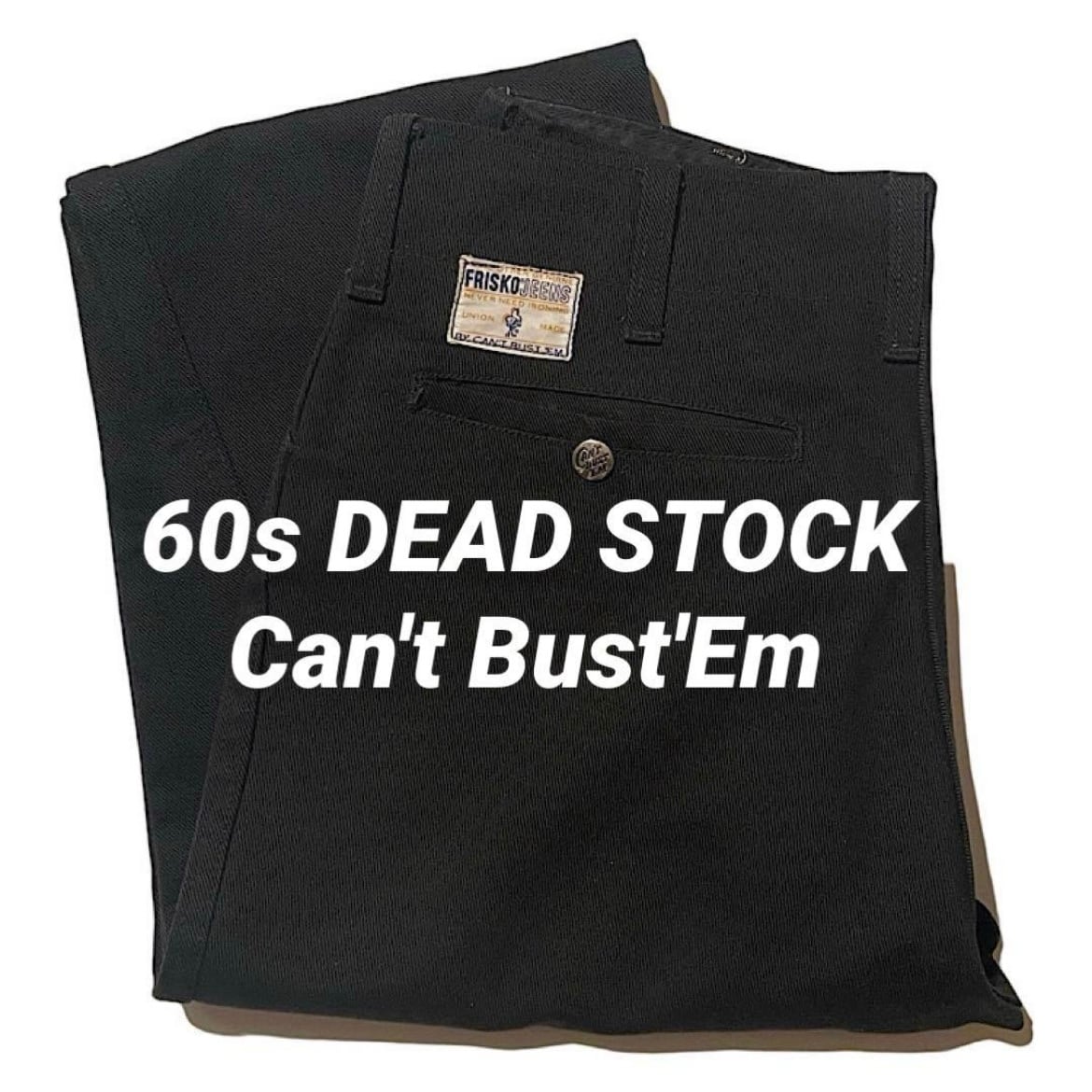 新品デッドストック 60s キャントバステム フリスコパンツ ビンテージ