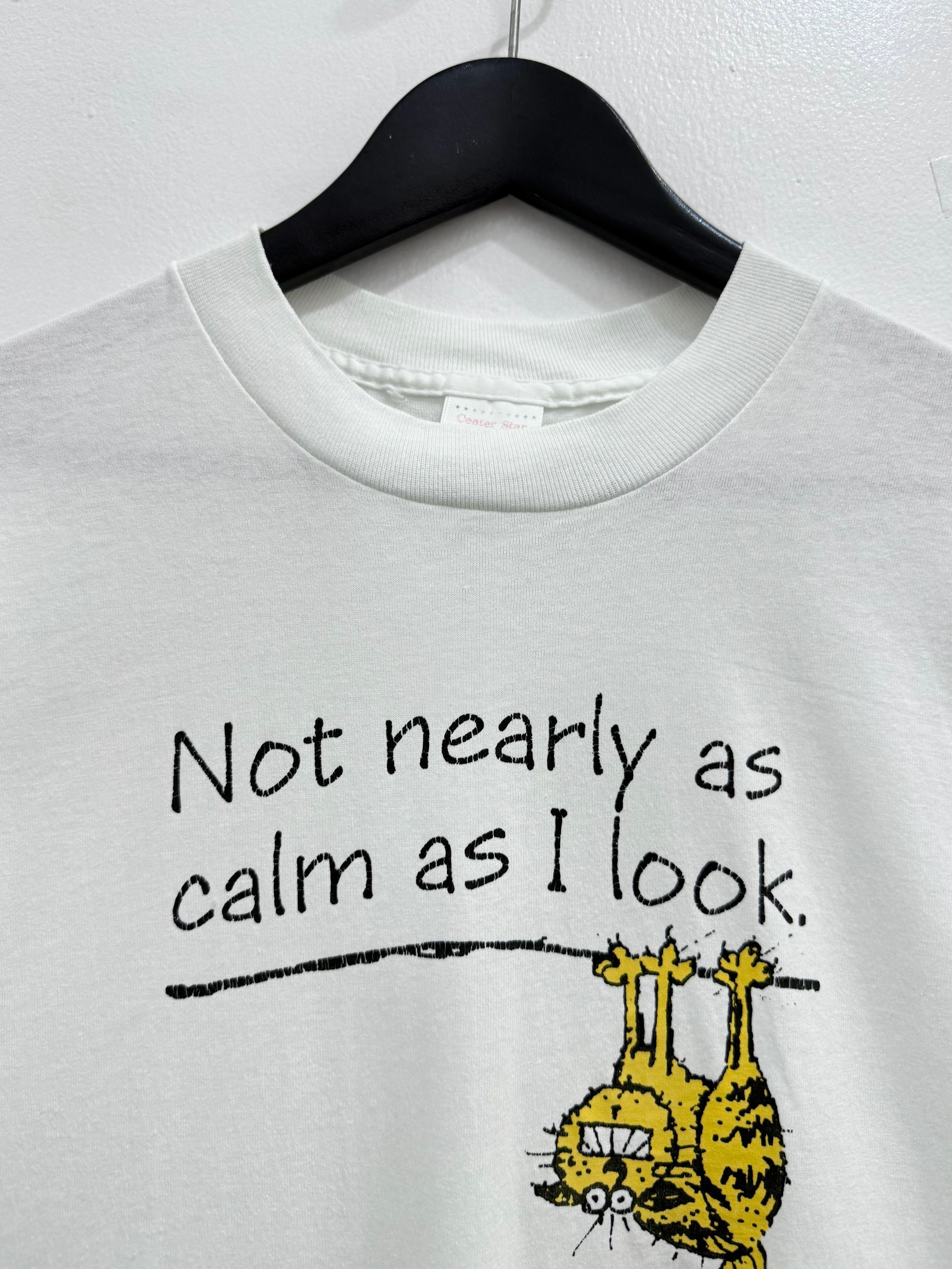 90s USA Center Star Cat Message T-shirt Not Nearly As Calm