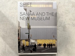【VI373】 Shift: Sanaa and The New Museum
