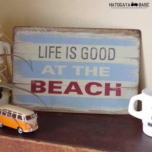 サインボード LIFE IS GOOD AT THE BEACH Woody [SBLGBC02]