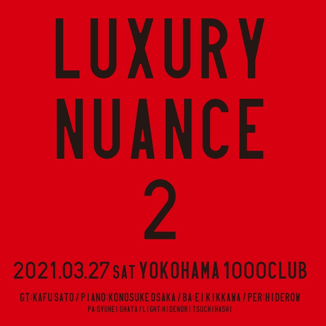 【LIVE音源】2021.3.27 at 1000CLUB 『luxury nuance2』