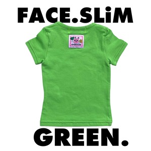 FACE SLIM T - Green