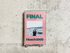 Hoach5000 / FINAL(テープ）