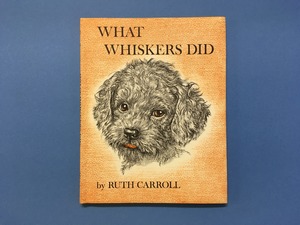 What Whiskers Did｜Ruth Carroll ルース・キャロル (b184_B)