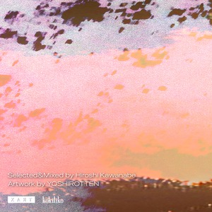 "1900-2000" Opening Hours 03 Selected & Mixed by Hiroshi Kawanabe